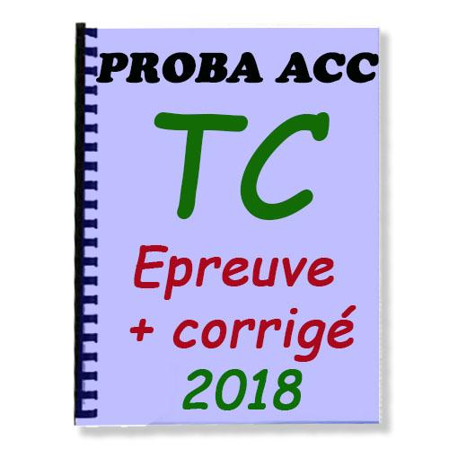 Couverture de Epreuve de TC Corrigée au PROBA ACC 2018