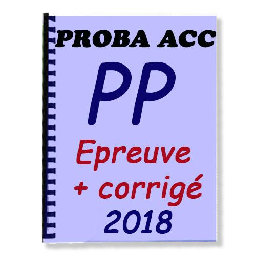 Couverture de Epreuve de PP Corrigée au PROBA ACC 2018