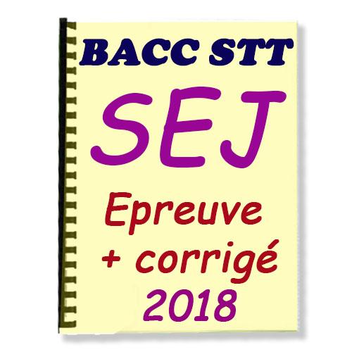 Couverture de Epreuve de SEJ Corrigée au BACC STT 2018
