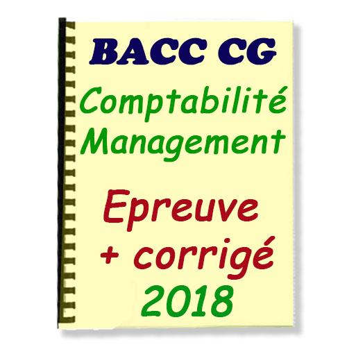 Couverture de Epreuve de Comptabilité de Management Corrigée au BACC CG 2018