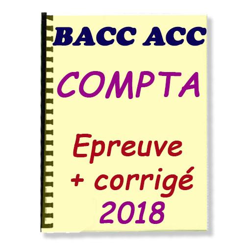 Couverture de Epreuve de Comptabilité Corrigée au BACC ACC 2018