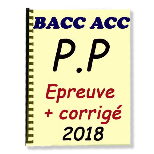 Couverture de Epreuve de PP Corrigée au BACC ACC 2018