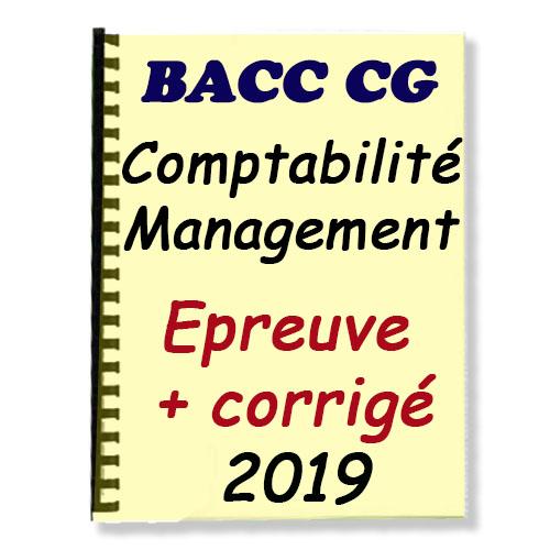 Couverture de Epreuves Comptabilité de Management Corrigées BACC CG 2019