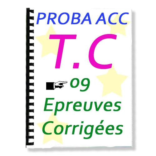 Couverture de 9 Anciens Probatoire TC corrigés (série ACC)