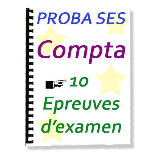 Couverture de 10 ANCIENS PROBATOIRE COMPTA (série SES)