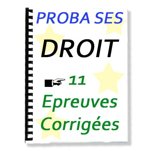 Couverture de 11 Anciens Probatoire DROIT Corrigés (série SES)