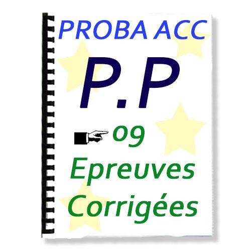 Couverture de 9 Anciens Probatoire PP Corrigés (série ACC)