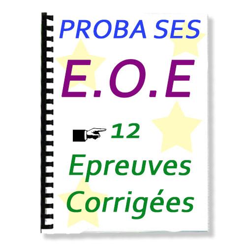 Couverture de 12 Anciens Probatoire EOE Corrigés (série SES)