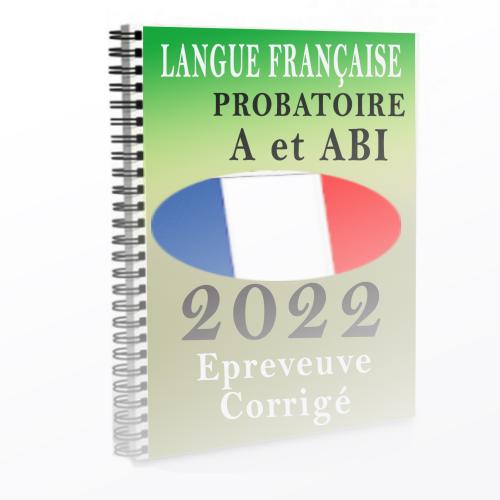 Couverture de Épreuve de Langue Fr Probatoire C, D ET TI 2022